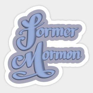 Former Mormon Sticker